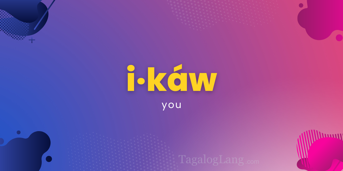 ikaw-tagalog-english-dictionary-online